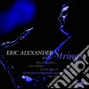 Eric Alexander - Eric Alexander With Strings cd