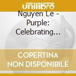 Nguyen Le - Purple: Celebrating Jimi Hendrix cd
