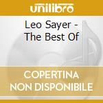 Leo Sayer - The Best Of cd musicale di Leo Sayer