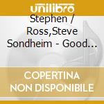 Stephen / Ross,Steve Sondheim - Good Thing Going - The Songs Of Stephen Sondheim cd