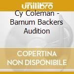 Cy Coleman - Barnum Backers Audition cd