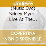 (Music Dvd) Sidney Myer - Live At The Laurie Beechman Theatre cd