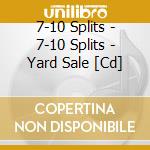 7-10 Splits - 7-10 Splits - Yard Sale [Cd] cd