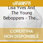 Lisa Yves And The Young Beboppers - The Very Best Of Jazz For Kids cd musicale di Lisa Yves And The Young Beboppers