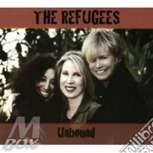 The Refugees - Unbound cd musicale di Refugees The