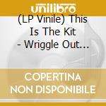 (LP Vinile) This Is The Kit - Wriggle Out The Restless lp vinile