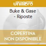Buke & Gase - Riposte cd