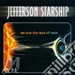 Jefferson Starship - Across The Sea Of Suns (2 Cd) cd