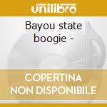 Bayou state boogie -