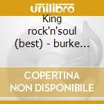 King rock'n'soul (best) - burke solomon cd