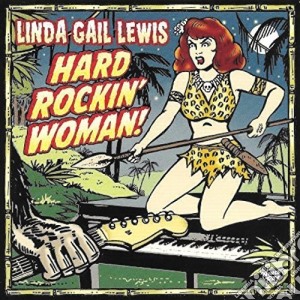 (LP Vinile) Linda Gail Lewis - Hard Rockin' Woman lp vinile di Linda Gail Lewis