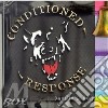 Conditioned response cd