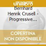 Bernhard Henrik Crusell - Progressive Duets For Two Clarinets, Op. 6 cd
