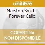 Marston Smith - Forever Cello cd