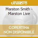 Marston Smith - Marston Live cd