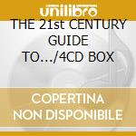 THE 21st CENTURY GUIDE TO.../4CD BOX cd musicale di KING CRIMSON