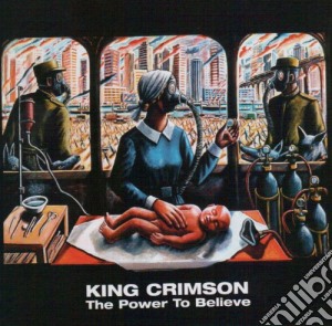King Crimson - The Power To Believe cd musicale di KING CRIMSON