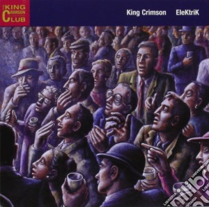 King Crimson - Elektrik cd musicale di KING CRIMSON
