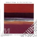 Robert Fripp - At The End Of Time cd
