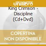 King Crimson - Discipline (Cd+Dvd) cd
