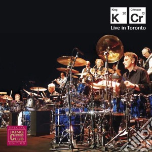 King Crimson - Live In Toronto-20/11/2015 (2 Cd) cd musicale di King Crimson
