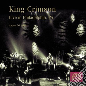 King Crimson - Live In Philadelphia 26/08/96 (2 Cd) cd musicale di King Crimson