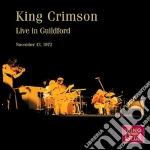 King Crimson - Live In Guilford 13/11/1972 (Rsd 2015) cd