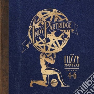 Andy Partridge - The Fuzzy Warbles Collection Voll. 4-6 (3 Cd) cd musicale di Partridge Andy