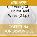 (LP Vinile) Xtc - Drums And Wires (2 Lp) vinile