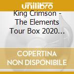 King Crimson - The Elements Tour Box 2020 (2 Cd) cd musicale