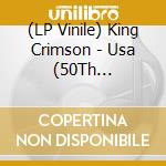 (LP Vinile) King Crimson - Usa (50Th Anniversary Limited Edition) (2 Lp) vinile