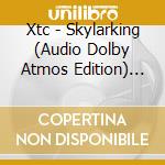 Xtc - Skylarking (Audio Dolby Atmos Edition) (Cd+Blu-Ray) cd