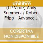 (LP Vinile) Andy Summers / Robert Fripp - Advance Masked vinile