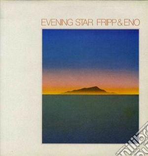 (LP Vinile) Fripp & Eno - Evening Star (200gr) lp vinile di Fripp & eno