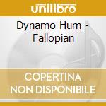 Dynamo Hum - Fallopian cd