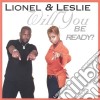Lionel & Leslie - Will You Be Ready? cd