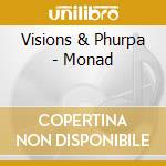Visions & Phurpa - Monad cd musicale di Visions & Phurpa