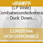 (LP Vinile) Combatwoundedveteran - Duck Down For The Torso (10