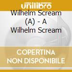 Wilhelm Scream (A) - A Wilhelm Scream