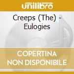 Creeps (The) - Eulogies cd