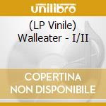 (LP Vinile) Walleater - I/II vinile