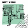 Varsity Weirdos - Close The Blinds (7') cd