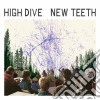 High Dive - New Teeth cd