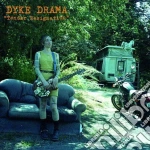 Dyke Drama - Tender Resignation cd