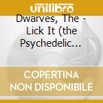 Dwarves, The - Lick It (the Psychedelic Years) 1983-1986 (2lp) cd