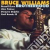 Bruce Williams - Brotherhood cd