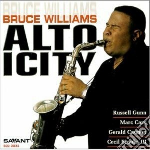 Bruce Williams - Altoicity cd musicale di Williams Bruce