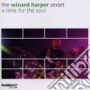 Winard Harper Sextet - A Time For The Soul cd