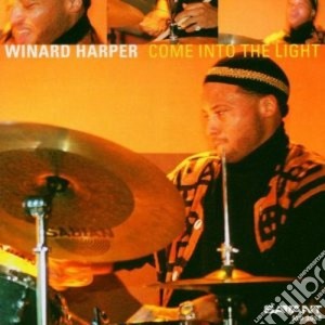Winard Harper - Come Into The Light cd musicale di Harper Winard