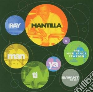 Ray Mantilla - Man-ti-ya cd musicale di Mantilla Ray
